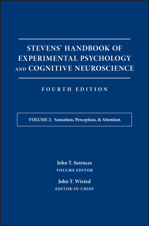 Stevens' Handbook of Experimental Psychology and Cognitive Neuroscience, Volume 2, Sensation, Perception, and Attention - 