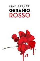 Geranio Rosso - Lina Besate