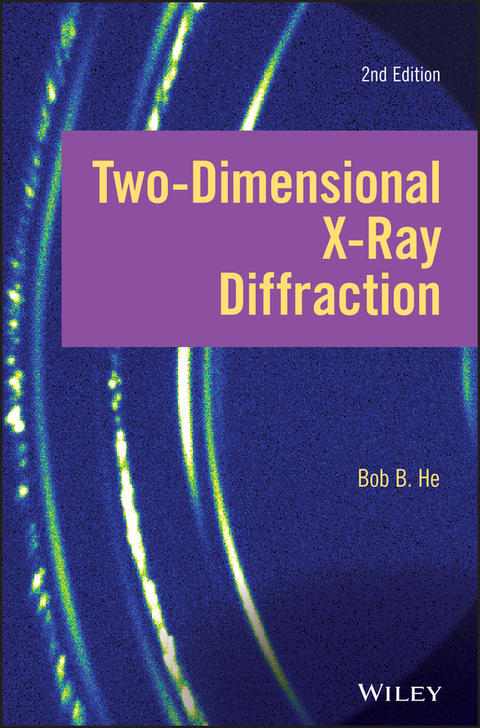 Two-dimensional X-ray Diffraction - Bob B. He