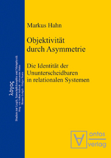 Objektivität durch Asymmetrie - Markus Hahn