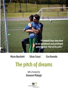 Extracts From: The Pitch Of Dreams - Mario Bocchetti, Silvio Crisari, Ciro Ruotolo