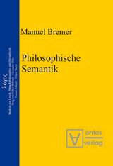 Philosophische Semantik - Manuel Bremer