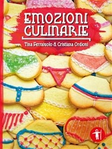 Emozioni Culinarie - Tina Ferraiuolo, Cristiana Ordioni