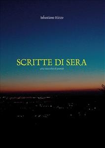 Scritte Di Sera - Sebastiano Rizzo