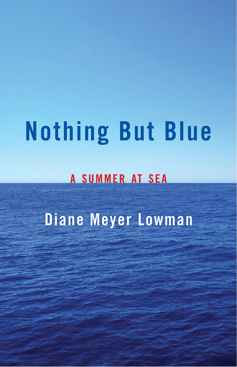 Nothing But Blue -  Diane Lowman