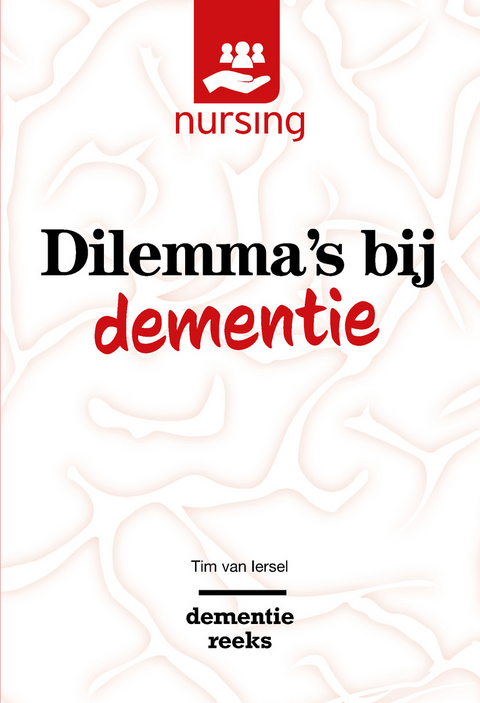 Dilemma's bij dementie - Tim van Iersel