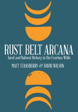 Rust Belt Arcana -  Matt Stansberry,  DAVID WILSON