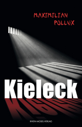 Kieleck - Maximilian Pollux