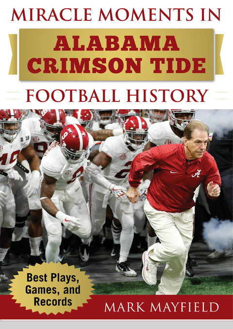 Miracle Moments in Alabama Crimson Tide Football History -  Mark Mayfield