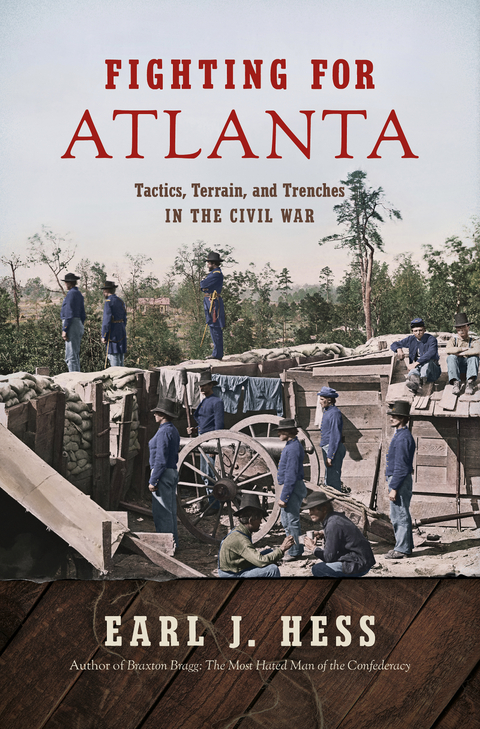 Fighting for Atlanta - Earl J. Hess