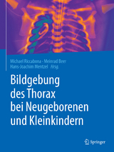 Bildgebung des Thorax bei Neugeborenen und Kleinkindern - 