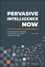 Pervasive Intelligence Now -  Anu Jain