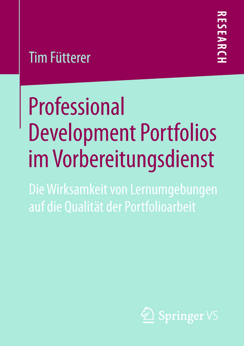 Professional Development Portfolios im Vorbereitungsdienst - Tim Fütterer