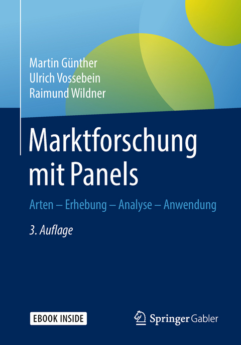 Marktforschung mit Panels - Martin Günther, Ulrich Vossebein, Raimund Wildner