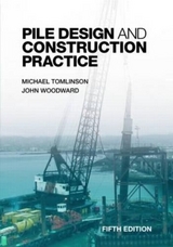 Pile Design and Construction Practice, Fifth Edition - Tomlinson, Michael; Woodward, John