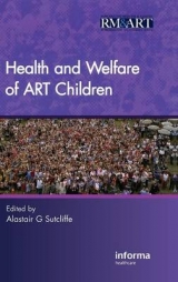 Health and Welfare of ART Children - Sutcliffe, Alastair