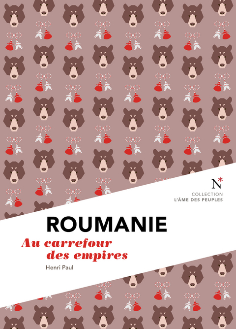 Roumanie : Au carrefour des empires - Henri Paul