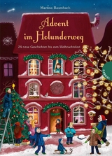 Holunderweg: Advent im Holunderweg -  Martina Baumbach