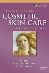 Handbook of Cosmetic Skin Care - Shai, AVI; Maibach, Howard; Baran, Robert