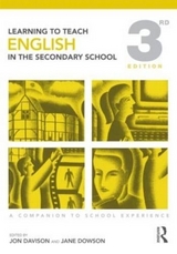 Learning to Teach English in the Secondary School - Davison, Jon; Dowson, Jane