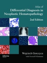 Atlas of Differential Diagnosis in Neoplastic Hematopathology, Second Edition - Gorczyca, Wojciech; Emmons, Foxwell Nathan