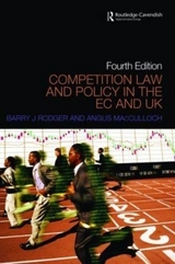 Competition Law and Policy in the EC and UK - Rodger, Barry; MacCulloch, Angus