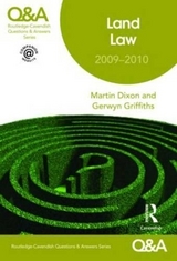 Q&A Land Law 2009-2010 - Dixon, Martin; Griffiths, Gerwyn