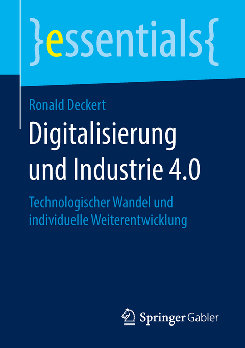 Digitalisierung und Industrie 4.0 - Ronald Deckert