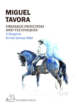 Dressage Principles and Techniques - Miguel de Lancastre e Tavora