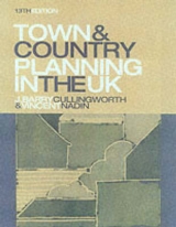 Town and Country Planning in the UK - Cullingworth, Barry; Nadin, Vincent