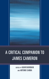 Critical Companion to James Cameron - 