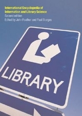 International Encyclopedia of Information and Library Science - Feather, John; Sturges, Paul