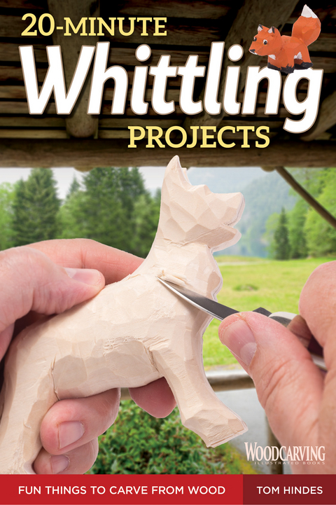 20-Minute Whittling Projects - Tom Hindes