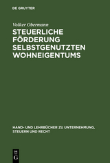 Steuerliche Förderung selbstgenutzten Wohneigentums - Volker Obermann