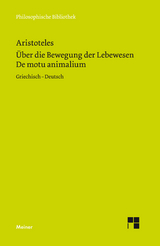 De motu animalium. Über die Bewegung der Lebewesen -  Aristoteles