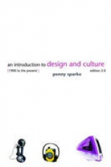 An Introduction to Design and Culture - Sparke, Penny