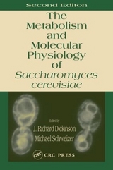 Metabolism and Molecular Physiology of Saccharomyces Cerevisiae - Dickinson, J. Richard; Schweizer, Michael