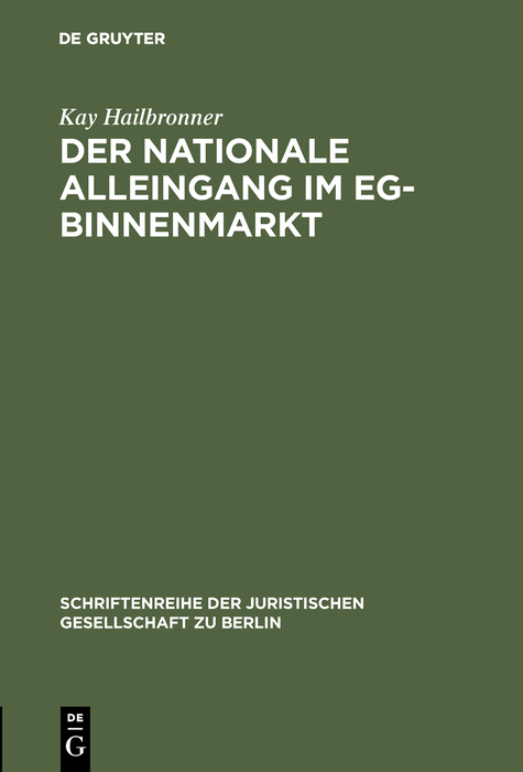 Der nationale Alleingang im EG-Binnenmarkt - Kay Hailbronner