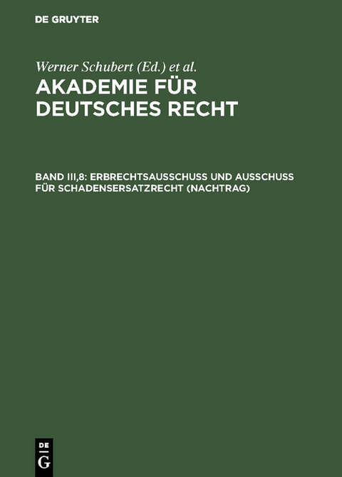 Erbrechtsausschuß und Ausschuß für Schadensersatzrecht (Nachtrag) - 