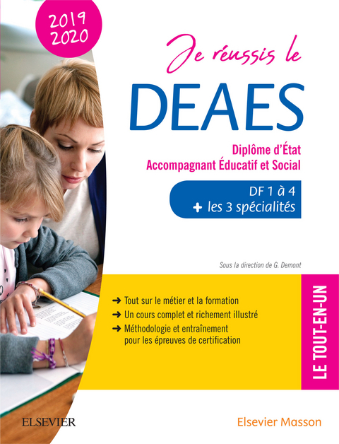 Je réussis le DEAES  - Diplôme d''État Accompagnant Éducatif et Social - 2019-2020 -  Vincent Chaudet,  Guillaume Demont,  Jacqueline Gassier,  Karolina Mrozik-Demont