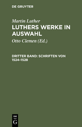 Schriften von 1524–1528 - Martin Luther