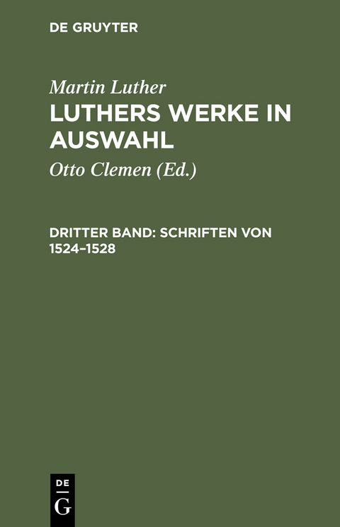 Schriften von 1524–1528 - Martin Luther