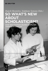 So What's New About Scholasticism? - 