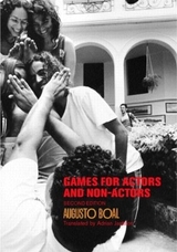 Games for Actors and Non-Actors - Boal, Augusto