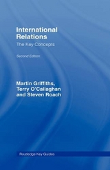 International Relations: The Key Concepts - Roach, Steven C.; Griffiths, Martin; O'Callaghan, Terry