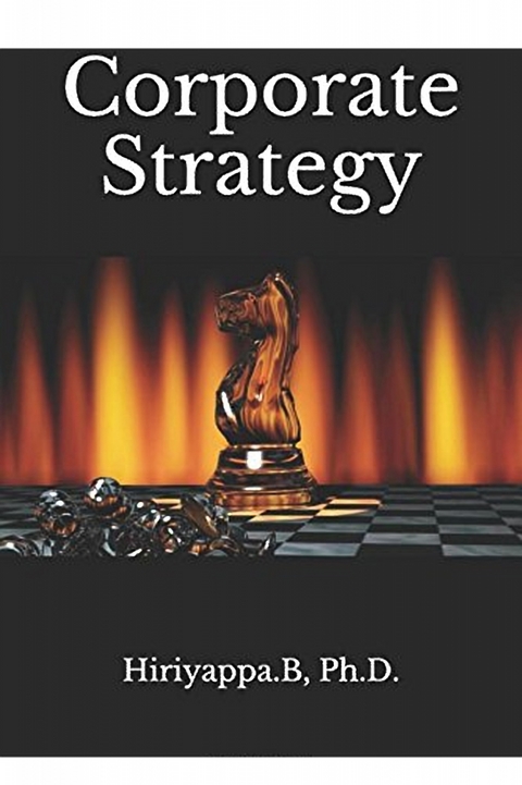 Corporate Strategy -  Hiriyappa B