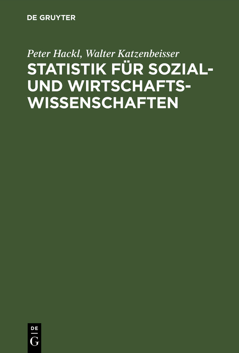 Statistik für Sozial- und Wirtschaftswissenschaften - Peter Hackl, Walter Katzenbeisser