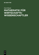 Mathematik für Wirtschaftswissenschaftler - Gert Kneis