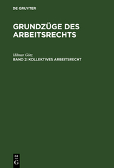 Kollektives Arbeitsrecht - Hilmar Götz