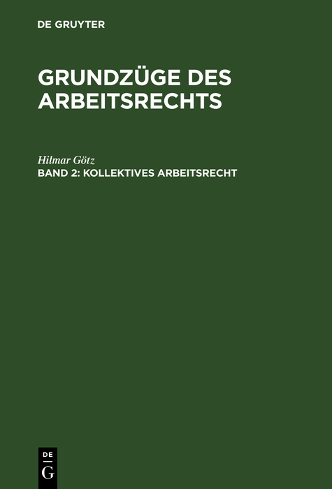 Kollektives Arbeitsrecht - Hilmar Götz